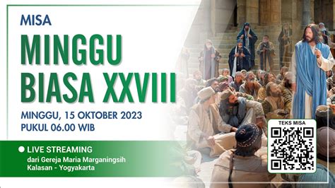 MISA HARI MINGGU BIASA XXVIII MINGGU 15 OKTOBER 2023 06 00 WIB