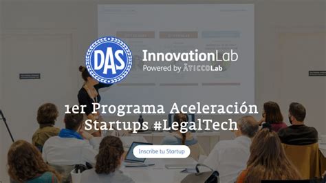 Das Innovation Lab La Primera Aceleradora De Startups Legaltech Del