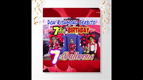 The 7 Balloons L Don Rishmond Cerbito 7th Birthday Youtube