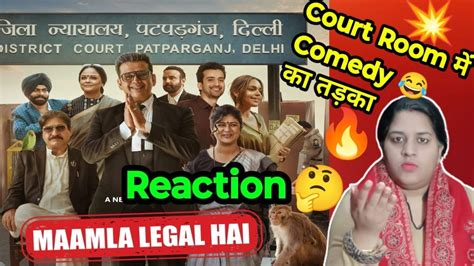 Reaction On Maamla Legal Hai Official Trailer Ravi Kishan Naila