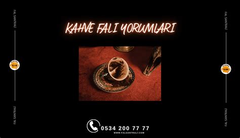 Kahve Fal Yorumlar Fal Santrali