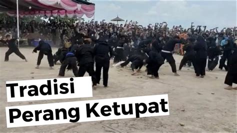 Tradisi Perang Ketupat Tempilang Bangka Belitung Youtube