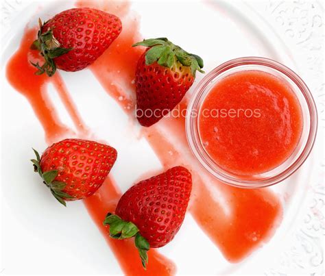 Bocados Caseros COULIS DE FRESA Coulis Strawberry Recipe