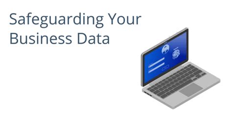 Safeguarding Your Business Data Cyberlinkasp