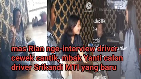 Mas Rian Nge Interview Driver Cewek Cantik Mbak Yanti Calon Driver