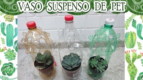 Reciclando Garrafa Pet Vasos Para Plantas YouTube