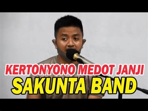 Kertonyono Medot Janji Sakunta Band Youtube