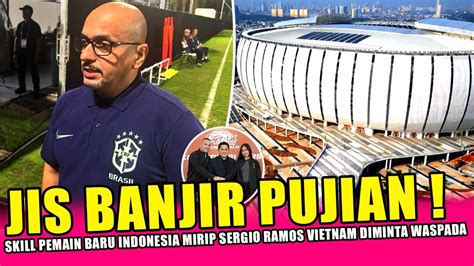 SEMUA TAKJUB MALAYSIA GERAH TIMNAS BRASIL PUJI SETINGGI LANGIT