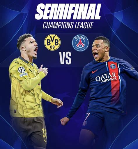 Champions League Semifinal Clash Borussia Dortmund Vs PSG Inside