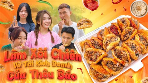 LÀM XÔI CHIÊN VÀ TÀI KINH DOANH CỦA THÊU BÁO Hai Anh Em Phần 470