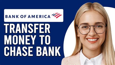 How To Transfer Money From Bank Of America To Chase Bank Ways To Send