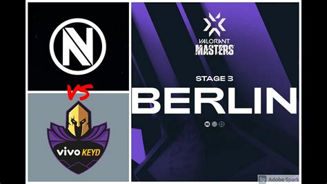 ENVY Vs Vivo Keyd Valorant Champions Tour Stage 3 Masters Berlin