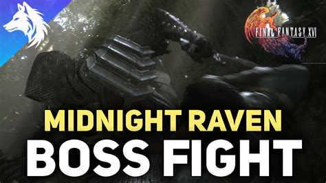 How To Defeat Midnight Raven Boss Fight Final Fantasy 16 YouTube