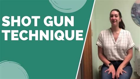 Shot Gun Technique Youtube