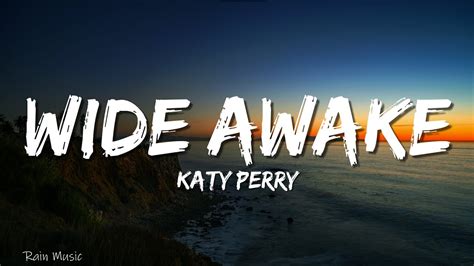 Katy Perry Wide Awake Lyrics Youtube