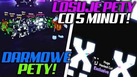 LOSOWANIE CO 5 MINUTPETY ZA DARMO W PET SIMULATOR X FREE MITYKIPET