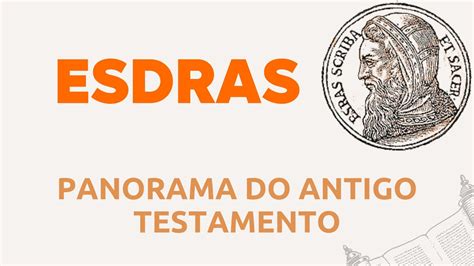 Panorama Bíblico do Antigo Testamento LIVRO DE ESDRAS Estudo