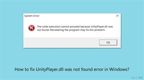 How To Fix Unityplayer Dll Was Not Found Error In Windows