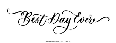 Best Day Ever Hand Lettering Motivational Stock Vector Royalty Free