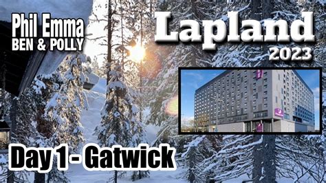 Lapland Day Gatwick Airport Youtube