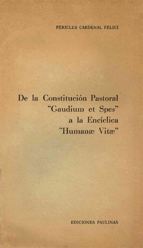 De la Constitución Pastoral Gauclium et Spes a la Encíclica