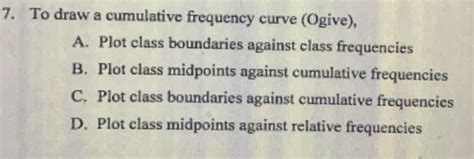 solved   draw  cumulative frequency curve ogive  plot class