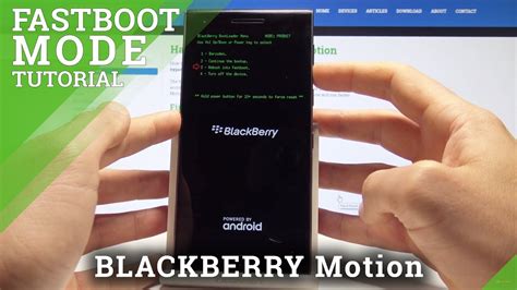 How To Enter Fastboot Mode On Blackberry Motion Bootloader Tutorial