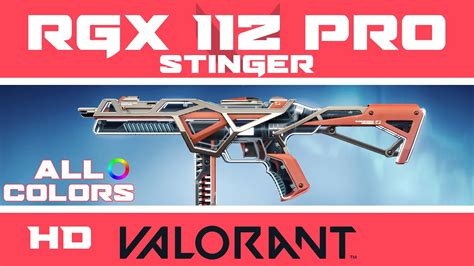 RGX 11Z PRO STINGER VALORANT SKIN ALL COLORS New Skins Showcase