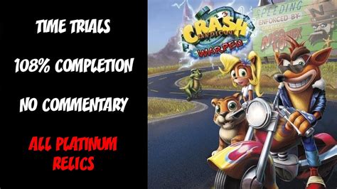 Crash Bandicoot 3 N Sane Trilogy Platinum Relics 108 Completion