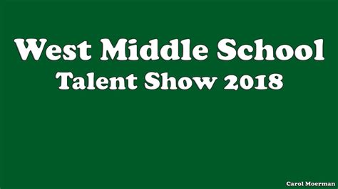 West Middle School Talent Show 2018 Youtube