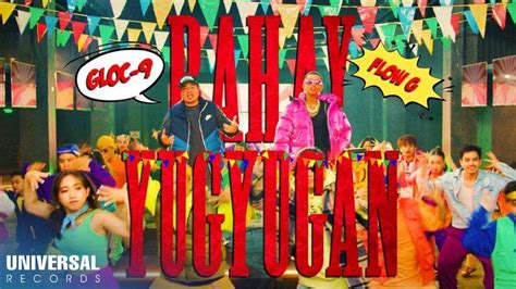 Gloc Feat Flow G Bahay Yugyugan Official Music Video Youtube Music