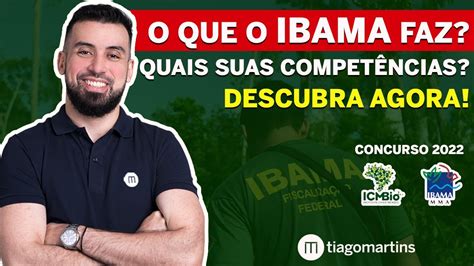 Ibama O Que O Que Faz E Quais As Suas Compet Ncias Concurso