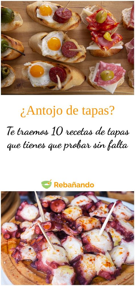 10 Tapas Que Tienes Que Probar Sin Falta En 2024 Tapas Y Aperitivos