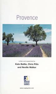 The Rough Guide To Provence The C Te D Azur Baillie Kate Aeberhard