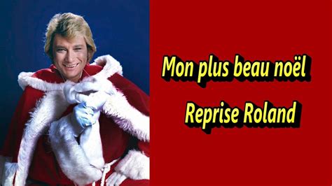 Mon Plus Beau Noël Reprise Roland Youtube