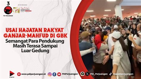 Usai Hajatan Rakyat Ganjar Mahfud Di GBK Semangat Para Pendukung Masih