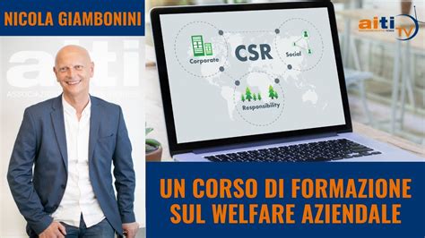 Una formazione sul welfare aziendale IL WELFARE AZIENDALE È SEMPRE