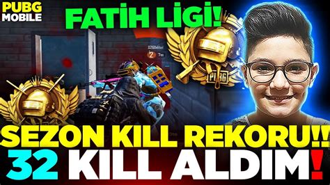 Sonunda Sezon Kill Rekorumu Kirdim😈 Fatİh Lİgİnde Tam 32 Kill😲