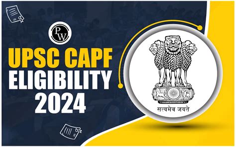 Upsc Capf Eligibility Criteria 2024 Qualification Age Limit