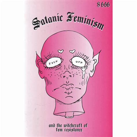 Satanic Feminism And The Witchcraft Of Fem Resistance Atomic Books