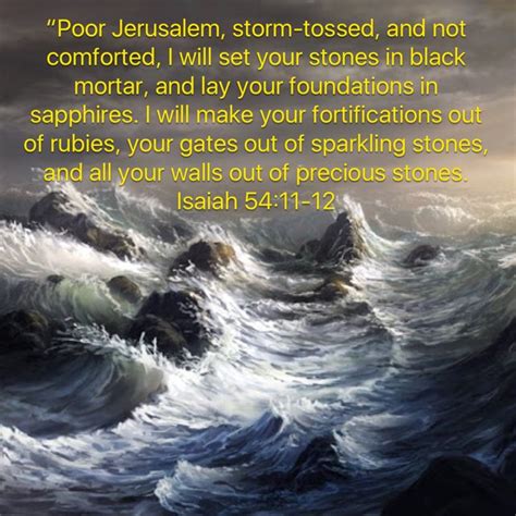 Isaiah 54 11 12 Poor Jerusalem Storm Tossed And Not Comforted I