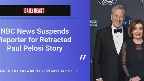 Nbc Have ‘suspended Reporter Responsible For ‘strange Paul Pelosi