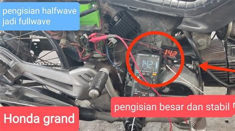 Merubah Pengisian Halfwave Jadi Fullwave Honda Grand YouTube