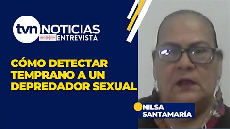 Alertas Para Identificar Temprano A Un Depredador Sexual Youtube