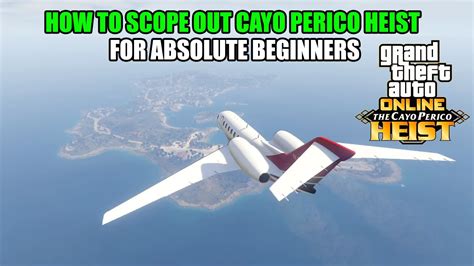 How To Scope Out Cayo Perico Heist For The First Time Ever Gta Online