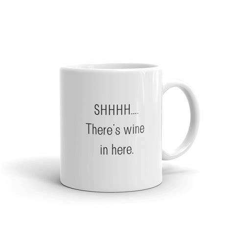 Shhhh Theres Wine In Here Mug Work Mug Funny Coffee Mug Etsy