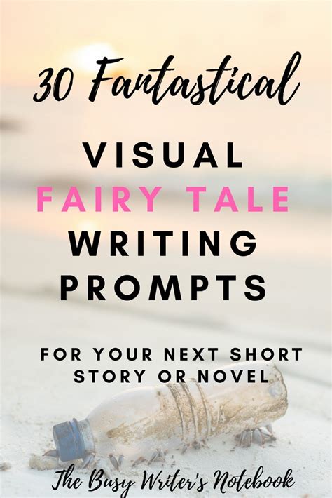 30 Fantastical Fairy Tale Writing Prompts For Your Next Short Story