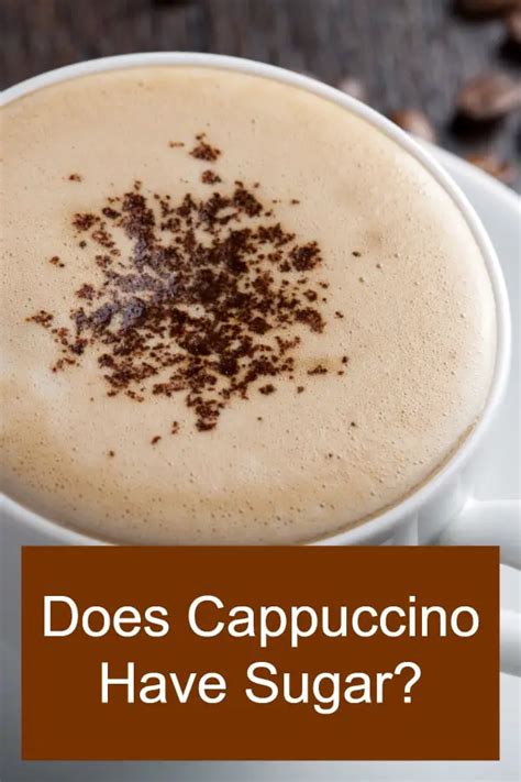 Does Cappuccino Have Sugar Ffee