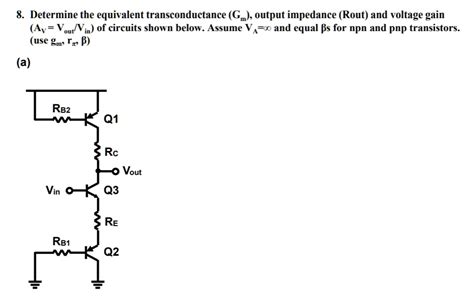 Solved Determine The Equivalent Transconductance Gm Output