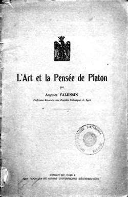 Que Lire Apr S L Art Et La Pens E De Platon Auguste Valensin